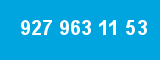 927 963 11 53